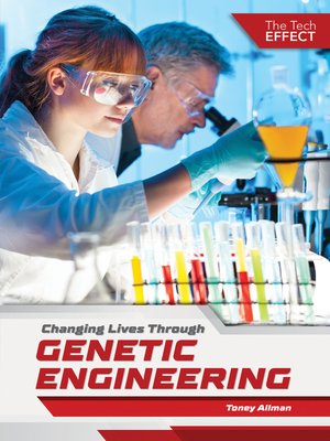 cover image of Changing Lives Through Genetic Engineering